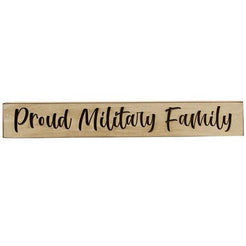 Proud Military Family Engraved Sign 24"